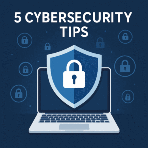 Illustration of a laptop with a shield and padlock icon, surrounded by smaller lock symbols, under the headline '5 Cybersecurity Tips'